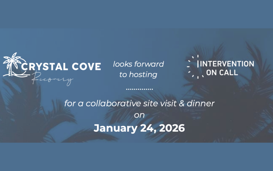 Crystal Cove Recovery Collaborates with Intervention On Call for Strategic Site Visit